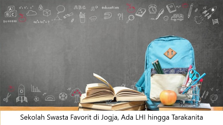 Sekolah Swasta Favorit di Jogja, Ada LHI hingga Tarakanita